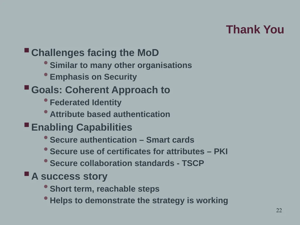 MoD Accessibility and Trust: Challenges, Goals and - slide 22 of 22