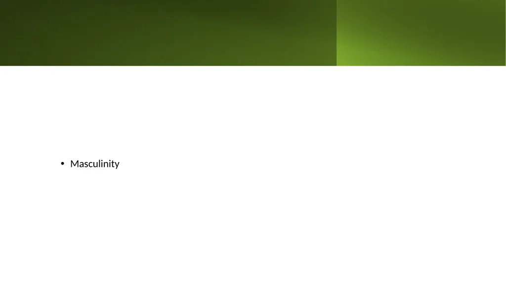 INTRODUCTION TO MASCULINITIES STUDIES Masculinity - slide 2 of 30