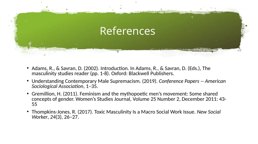 INTRODUCTION TO MASCULINITIES STUDIES Masculinity - slide 30 of 30