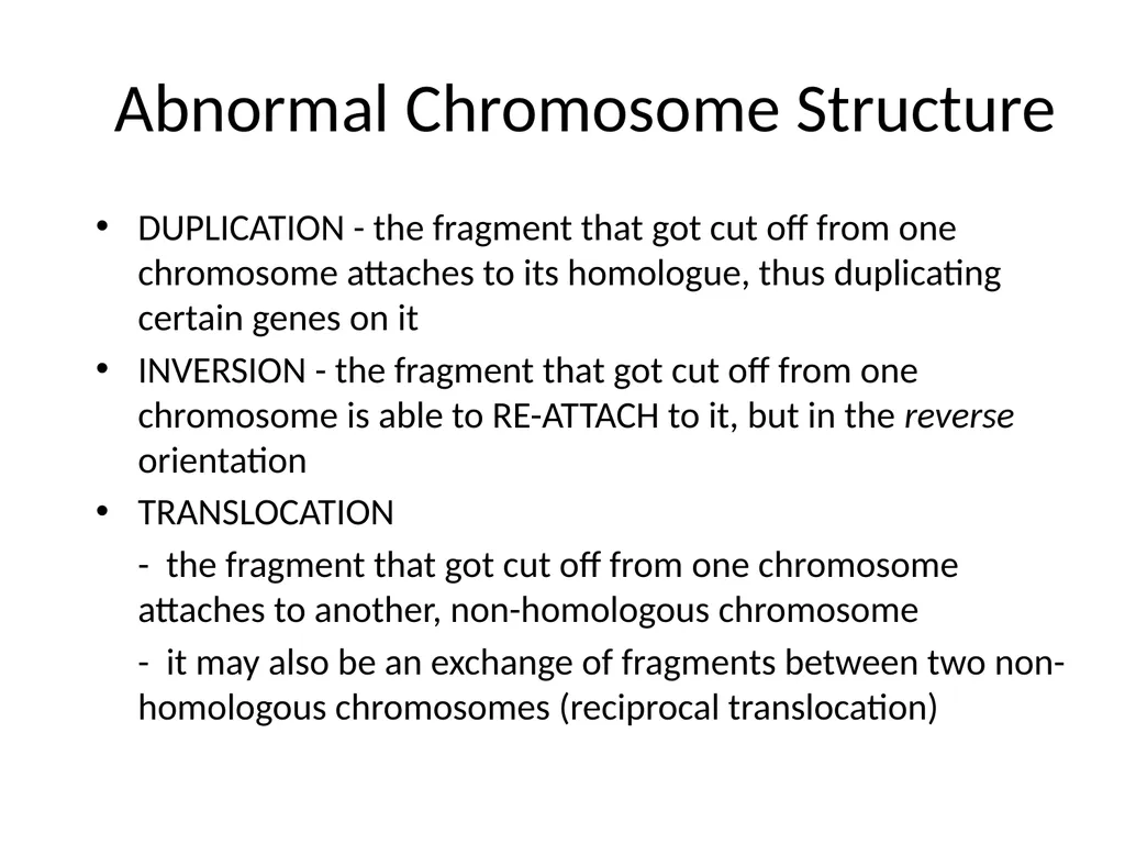 Chromosomal Aberrations Chromosomes contain units - slide 17 of 21