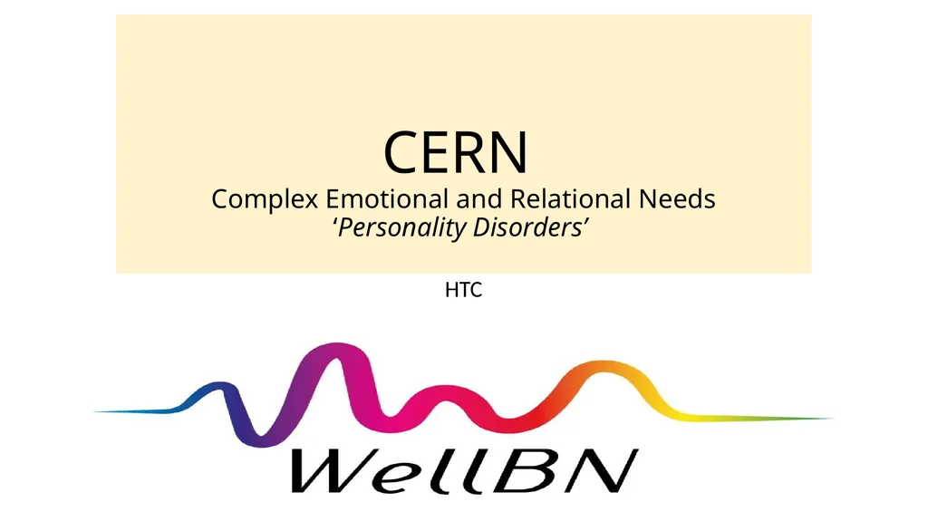CERN Complex Emotional and Relational Needs - slide 1 of 8