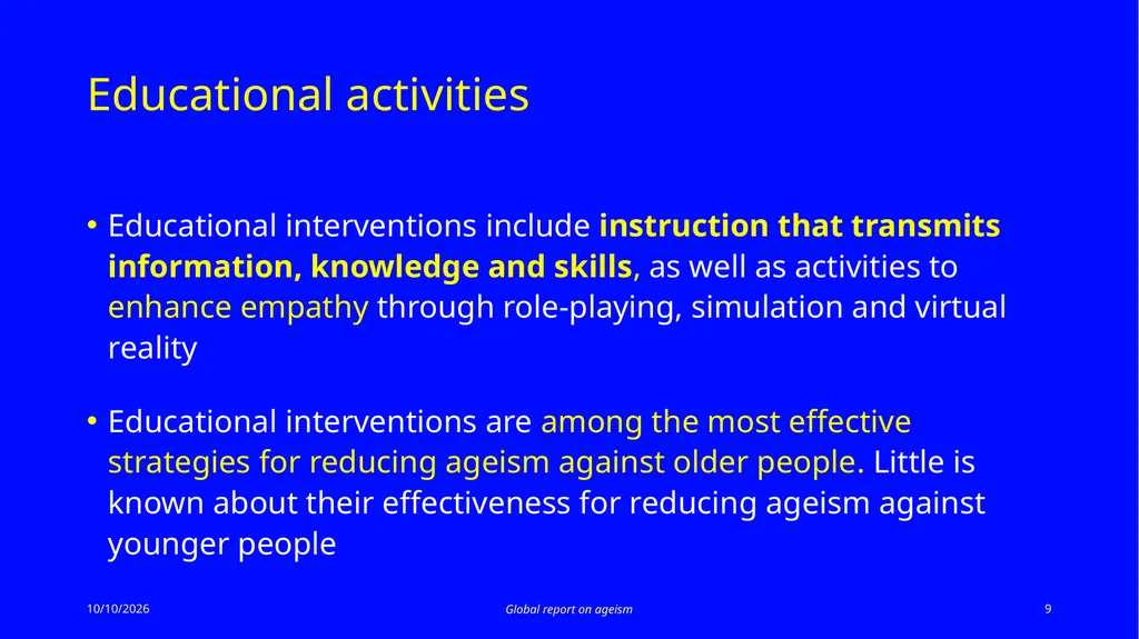 Global report on ageism Summarizes the best - slide 9 of 13