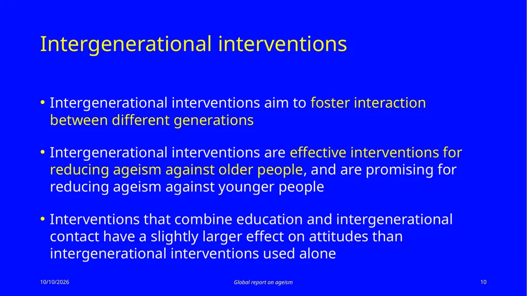 Global report on ageism Summarizes the best - slide 10 of 13