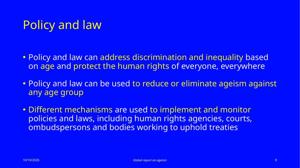 Global report on ageism Summarizes the best - slide 8 of 13