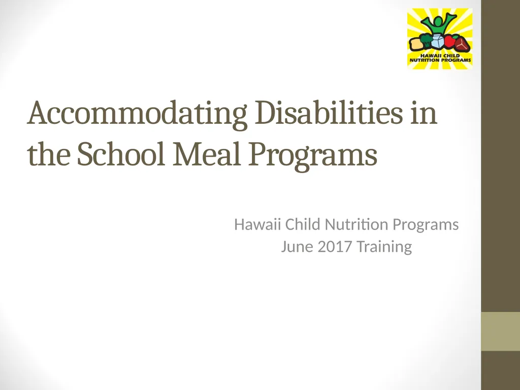 Accommodating Disabilities in the School Meal - slide 1 of 32