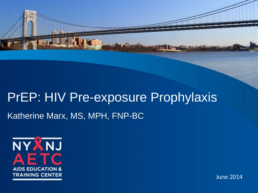PrEP: HIV Pre-exposure Prophylaxis Katherine Marx, - slide 1 of 36