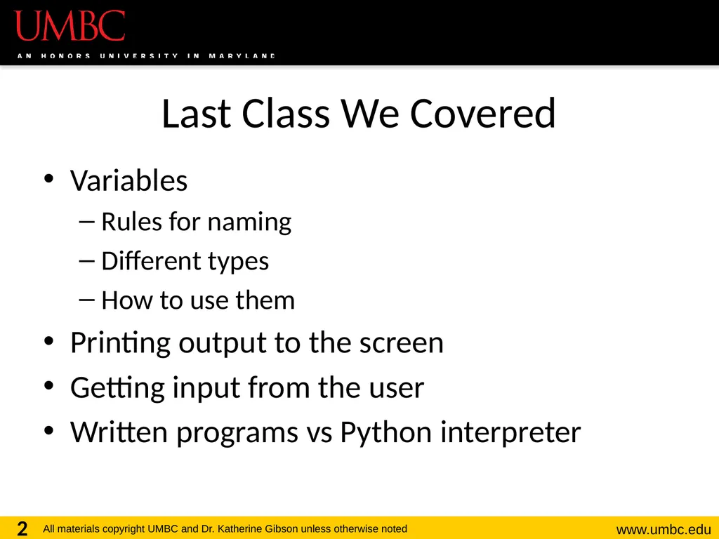 CMSC201 Computer Science I for Majors Lecture 03 – - slide 2 of 56