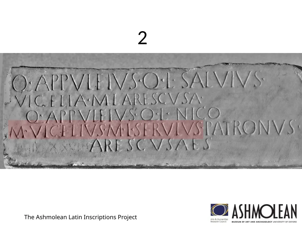 1 The Ashmolean Latin Inscriptions Project 2 The - slide 2 of 11