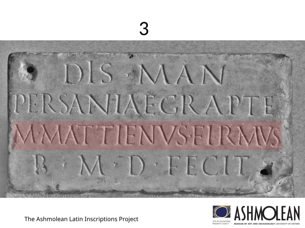 1 The Ashmolean Latin Inscriptions Project 2 The - slide 3 of 11