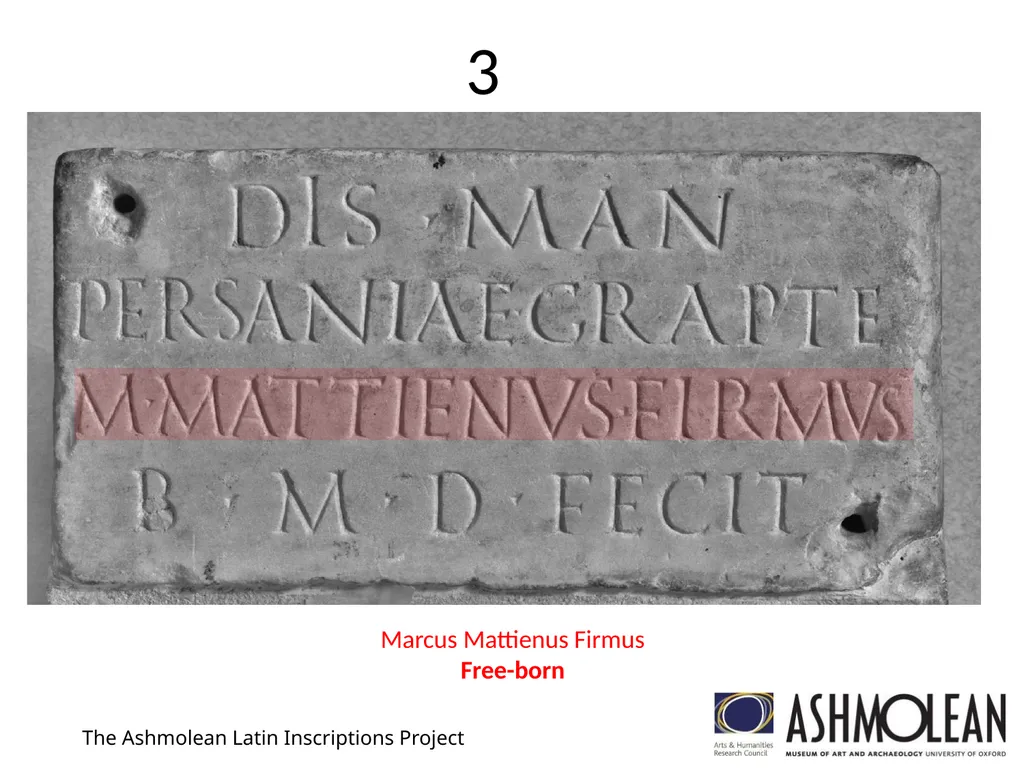 1 The Ashmolean Latin Inscriptions Project 2 The - slide 9 of 11