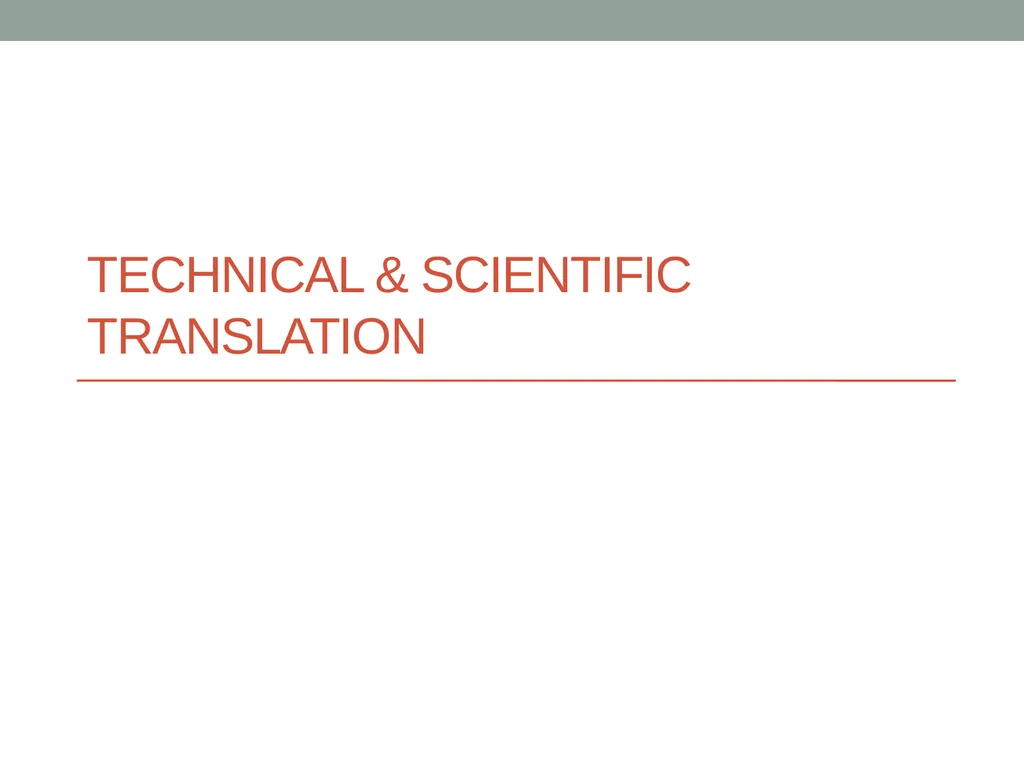 Technical & scientific translation General - slide 1 of 60