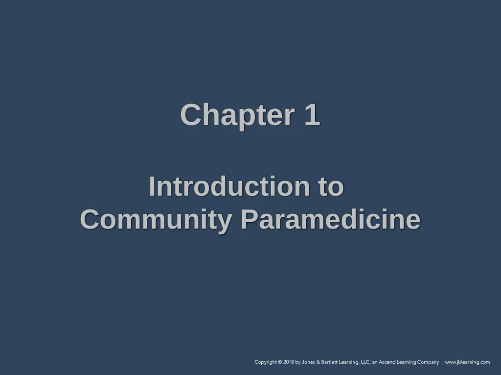 Chapter 1 Introduction to Community Paramedicine - slide 2 of 29