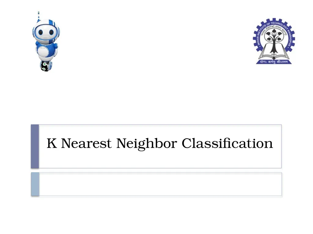 K Nearest Neighbor Classification Bayes - slide 1 of 32