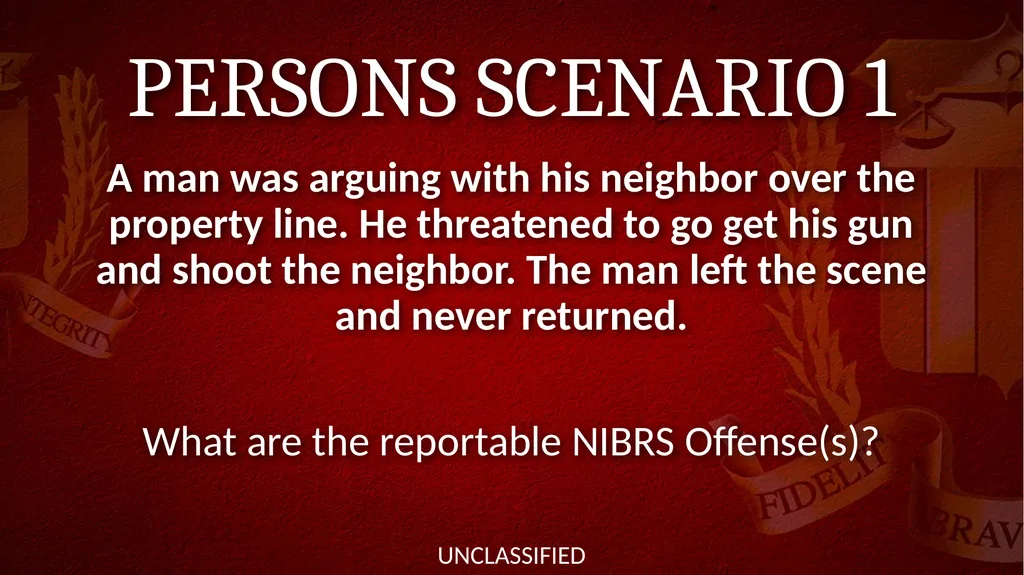 NIBRS Scenario Practice Crimes Against Persons, - slide 3 of 65