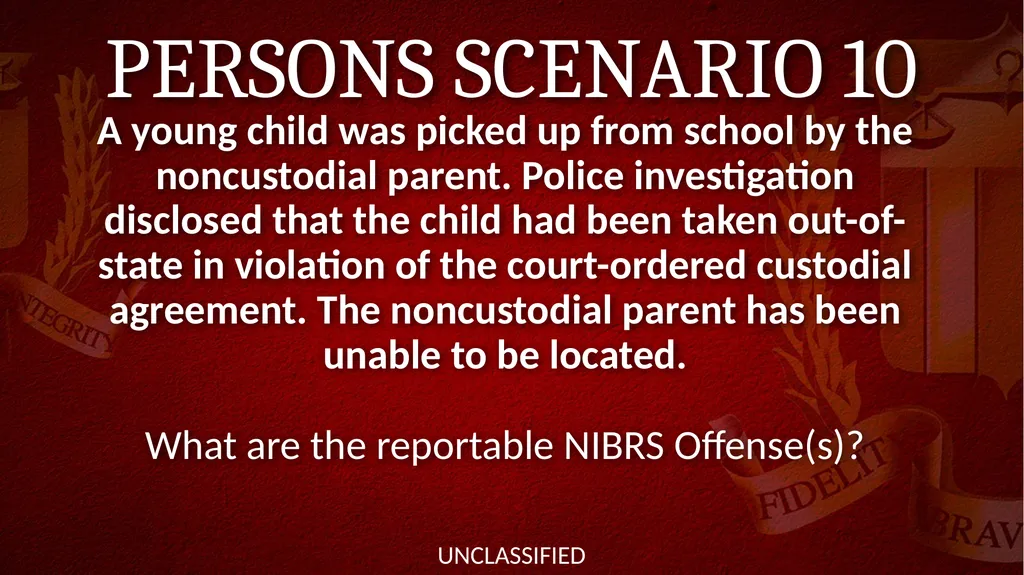 NIBRS Scenario Practice Crimes Against Persons, - slide 12 of 65
