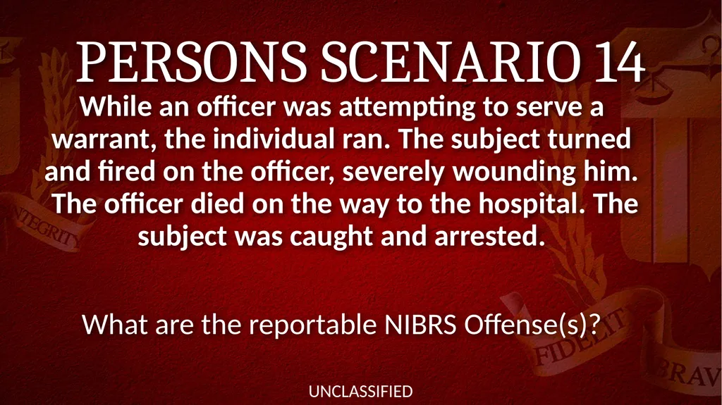 NIBRS Scenario Practice Crimes Against Persons, - slide 16 of 65