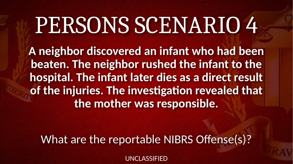 NIBRS Scenario Practice Crimes Against Persons, - slide 6 of 65
