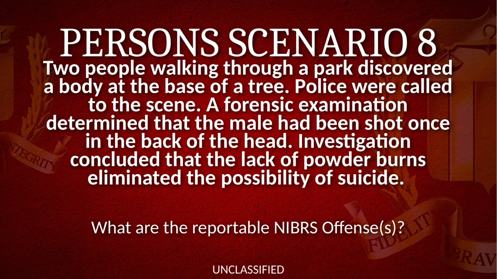 NIBRS Scenario Practice Crimes Against Persons, - slide 10 of 65