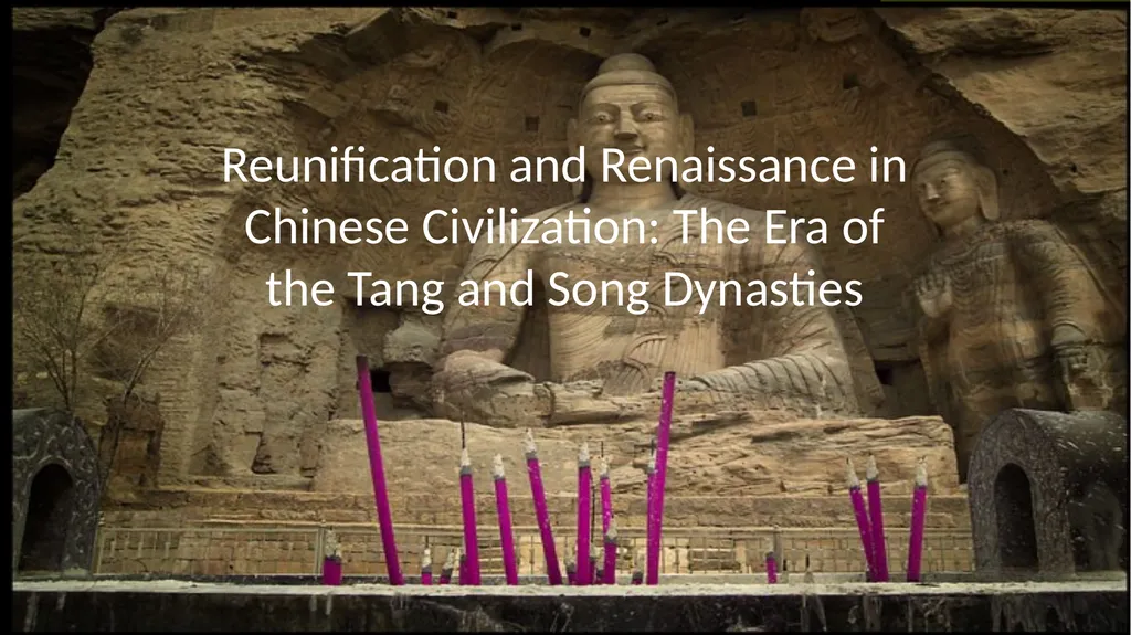 Reunification and Renaissance in Chinese - slide 1 of 30
