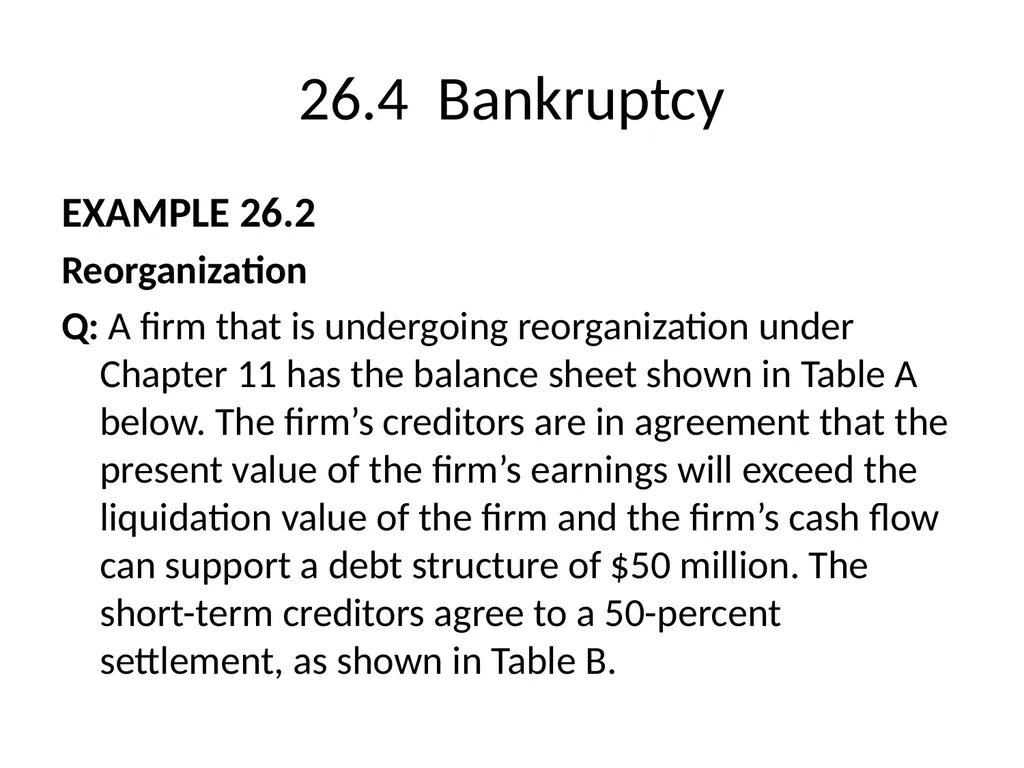 Chapter 26 Bankruptcy, Workouts, and Corporate - slide 32 of 80