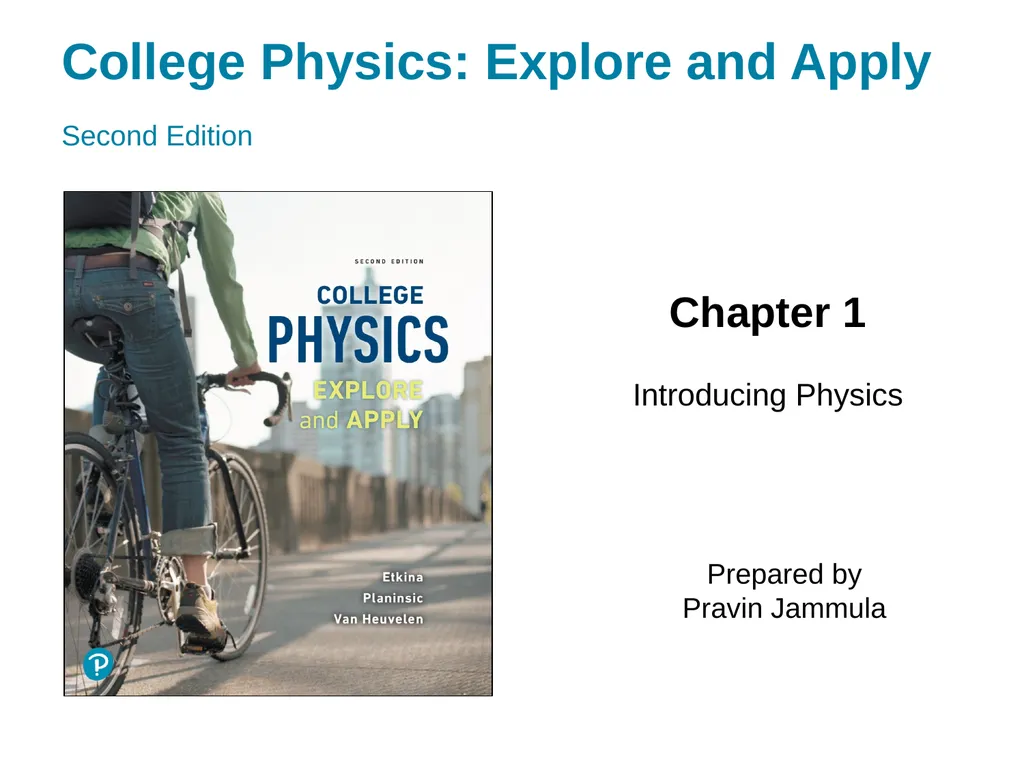 College Physics: Explore and Apply Second Edition - slide 1 of 61