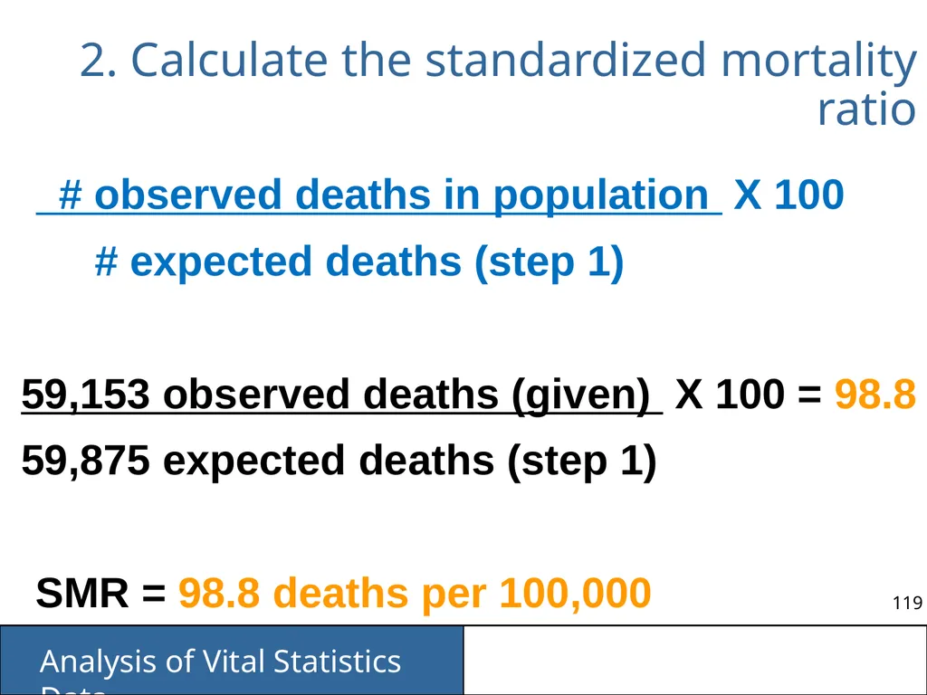 Analysis of Vital Statistics Data These materials - slide 119 of 159