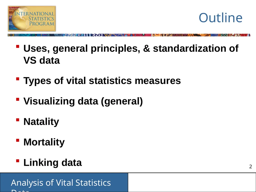 Analysis of Vital Statistics Data These materials - slide 2 of 159