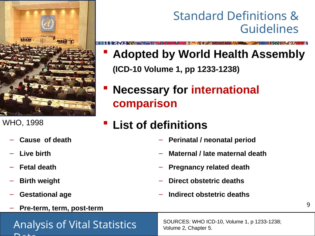 Analysis of Vital Statistics Data These materials - slide 9 of 159