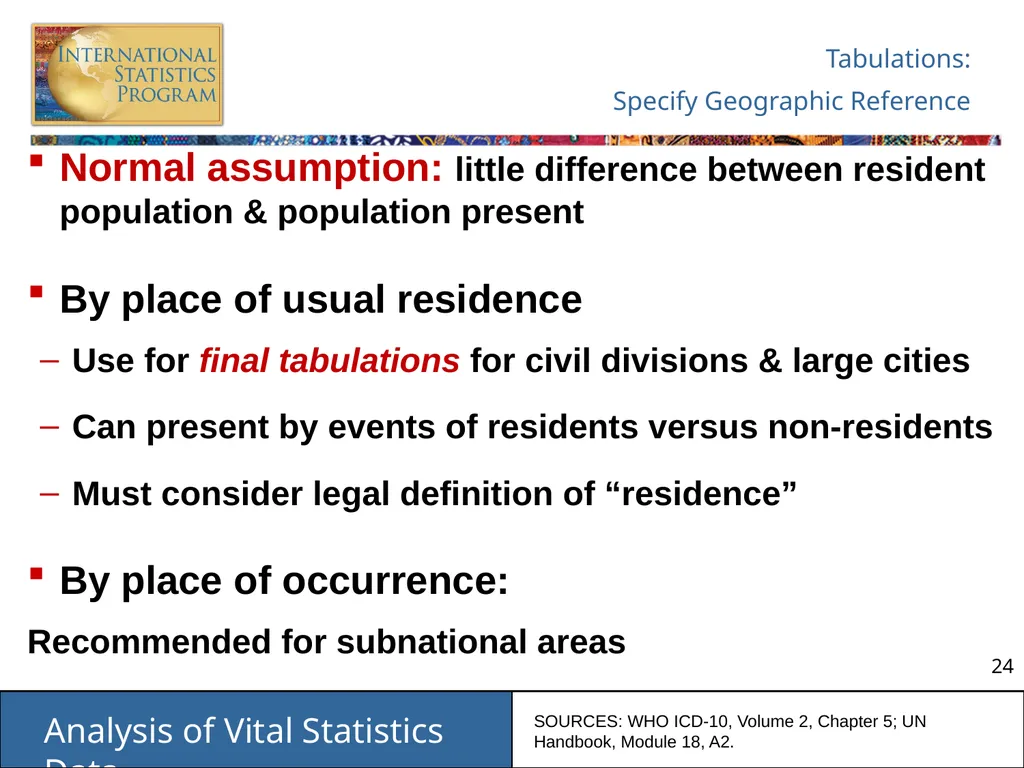 Analysis of Vital Statistics Data These materials - slide 24 of 159
