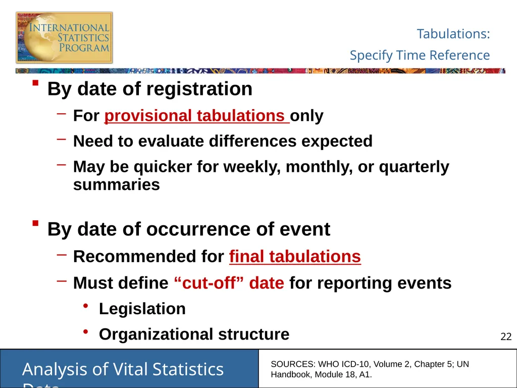 Analysis of Vital Statistics Data These materials - slide 22 of 159