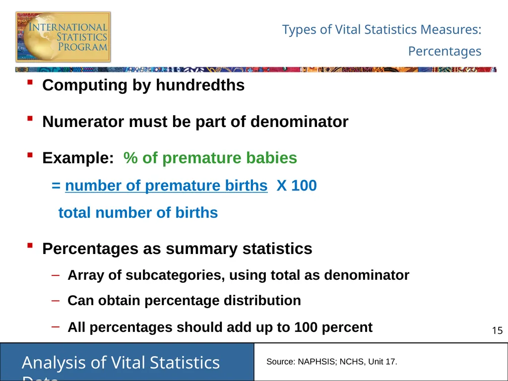 Analysis of Vital Statistics Data These materials - slide 15 of 159