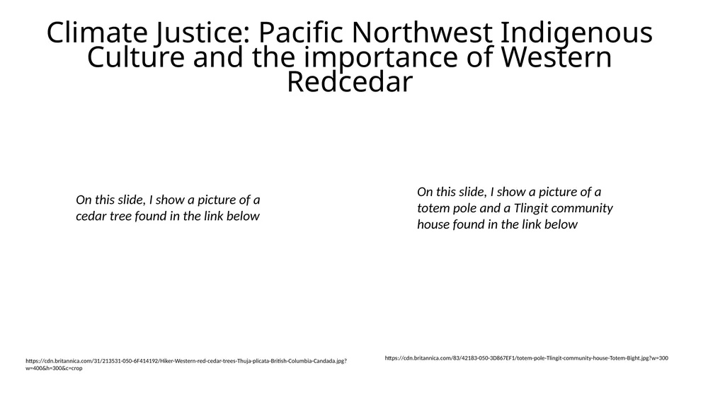 Climate Justice: Pacific Northwest Indigenous - slide 1 of 16