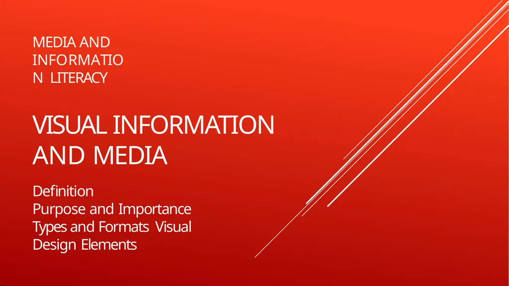 MEDIA AND INFORMATION LITERACY VISUAL INFORMATION - slide 1 of 71