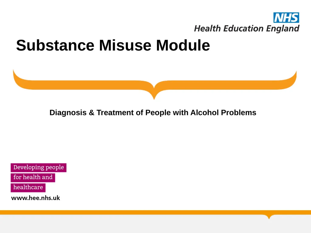 Substance Misuse Module Diagnosis & Treatment of - slide 1 of 87