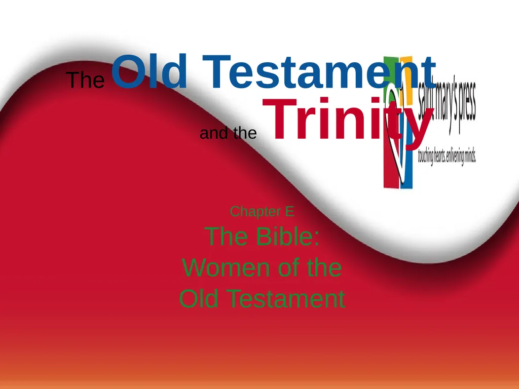 The Old Testament and the Trinity Chapter E The - slide 2 of 13