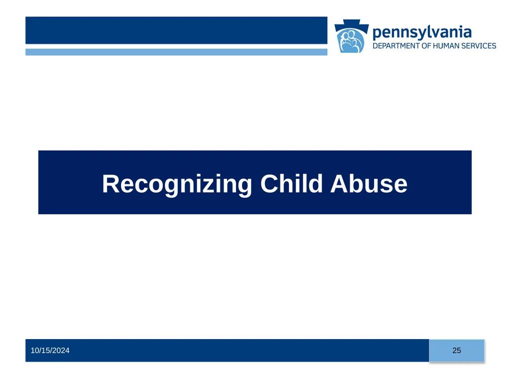 Child Abuse Recognition and Reporting in - slide 25 of 125
