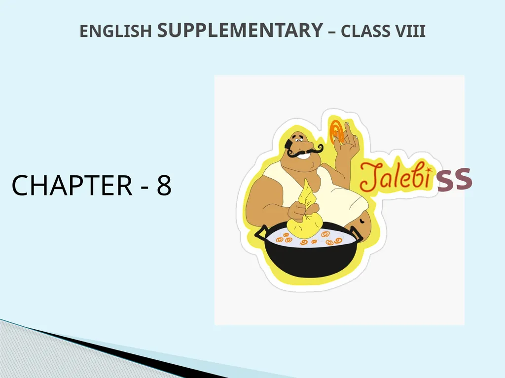 ENGLISH SUPPLEMENTARY – CLASS VIII CHAPTER - 8 ss - slide 1 of 8