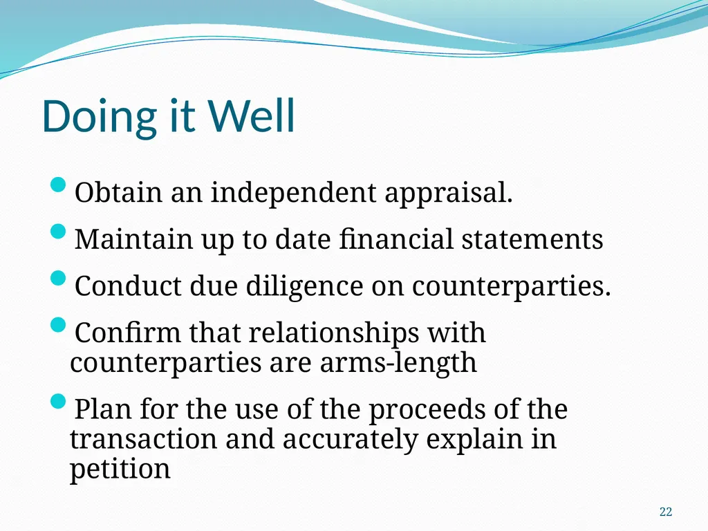 New Developments in Transactions: Doing it Well - slide 22 of 25
