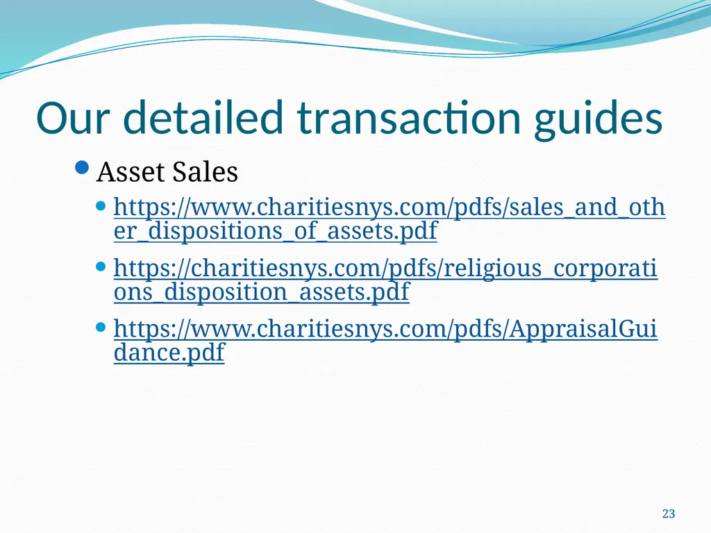 New Developments in Transactions: Doing it Well - slide 23 of 25
