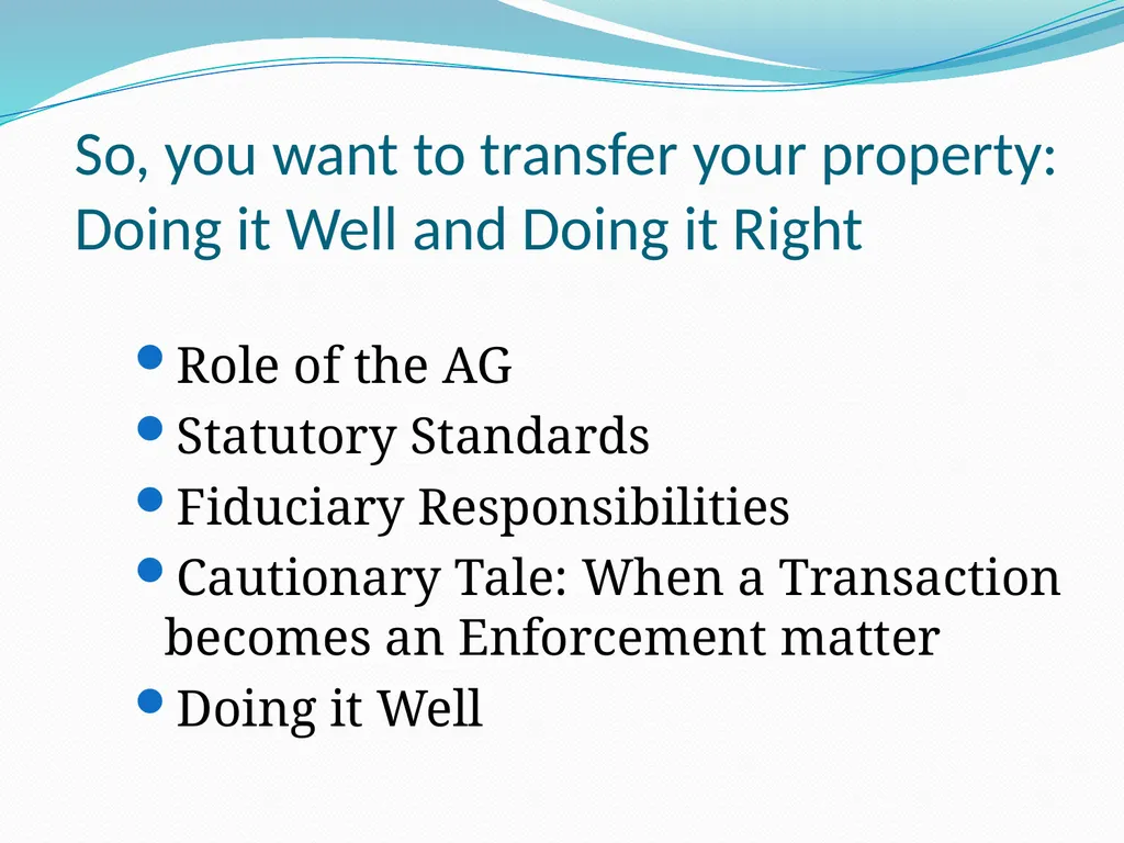 New Developments in Transactions: Doing it Well - slide 3 of 25