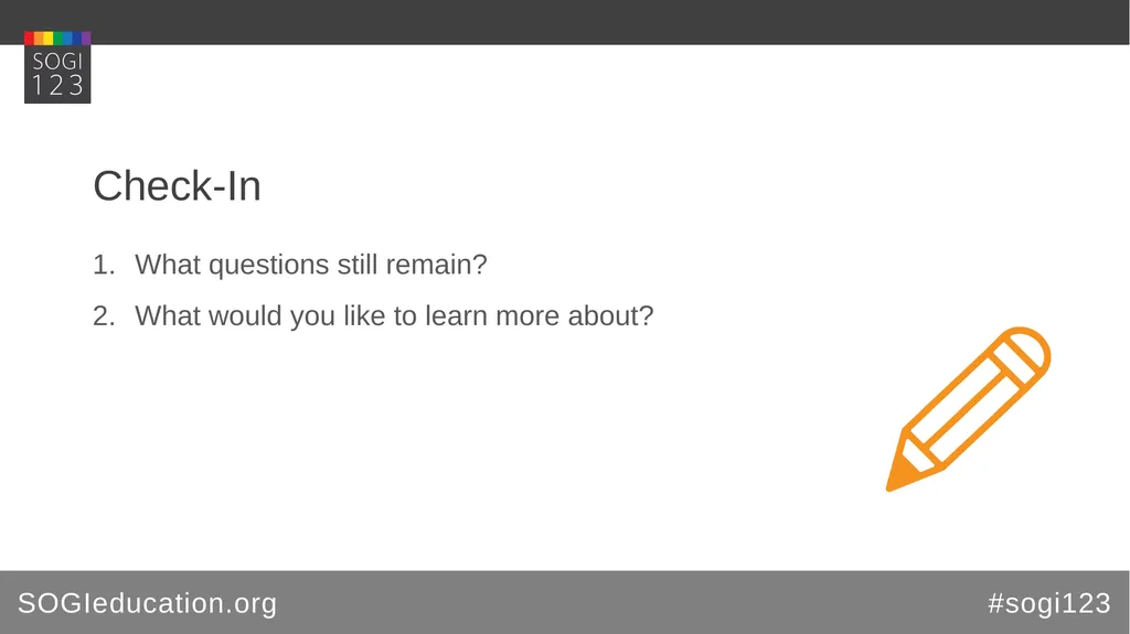 Learning Module SOGIeducation.org #sogi123 SOGI Q - slide 10 of 12
