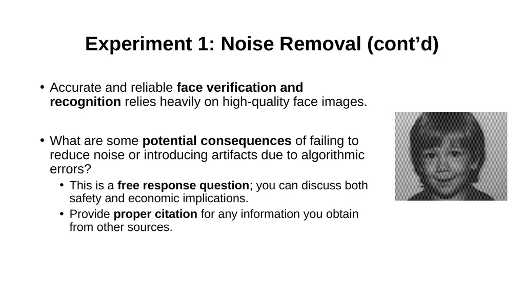 Experiment 1: Noise Removal The noisy “boy” image - slide 3 of 6