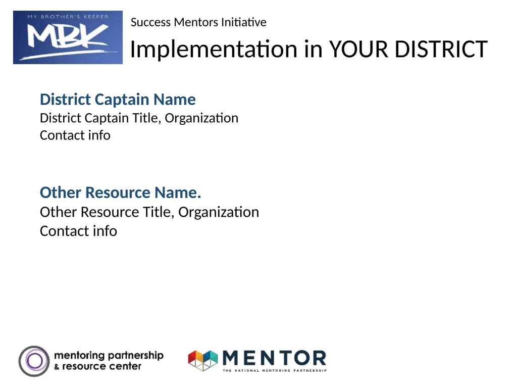 YOUR DISTRICT NAME Part 1: Success Mentors Model - slide 10 of 42