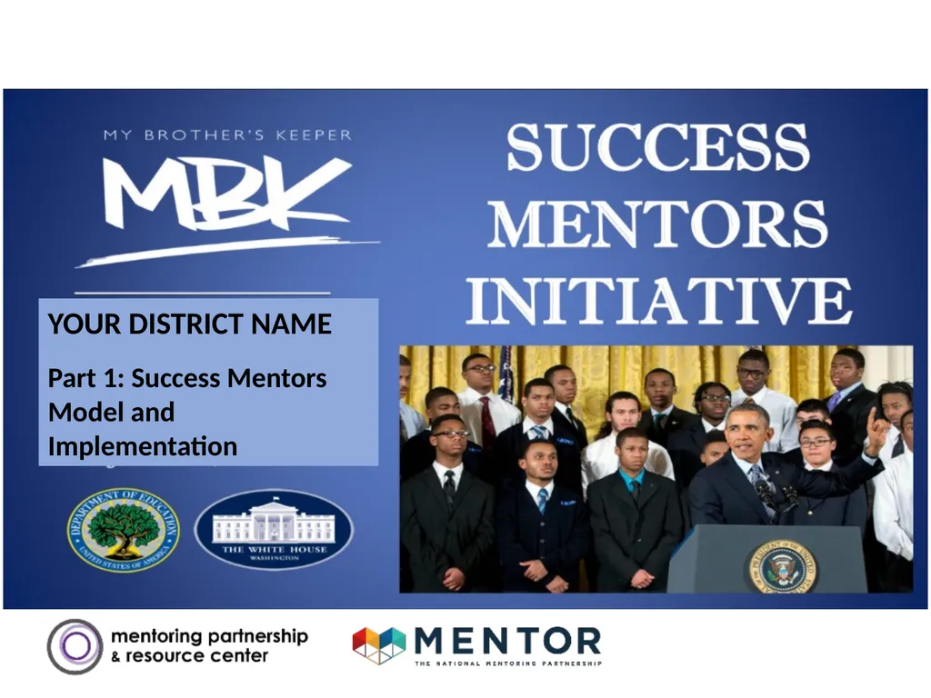 YOUR DISTRICT NAME Part 1: Success Mentors Model - slide 1 of 42