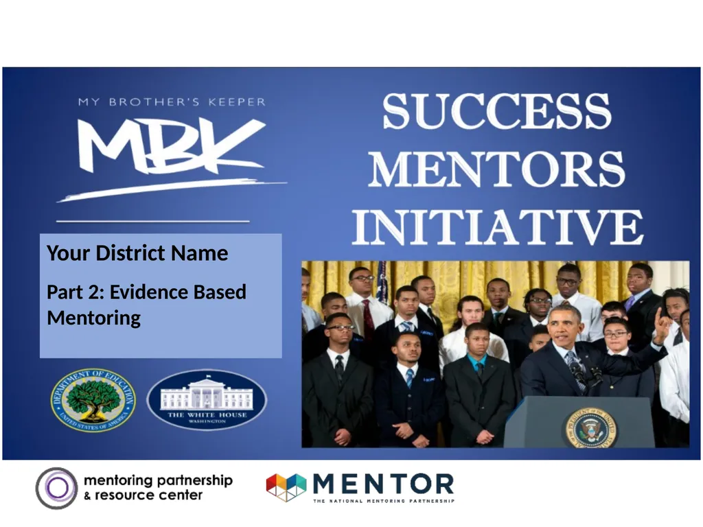 YOUR DISTRICT NAME Part 1: Success Mentors Model - slide 12 of 42