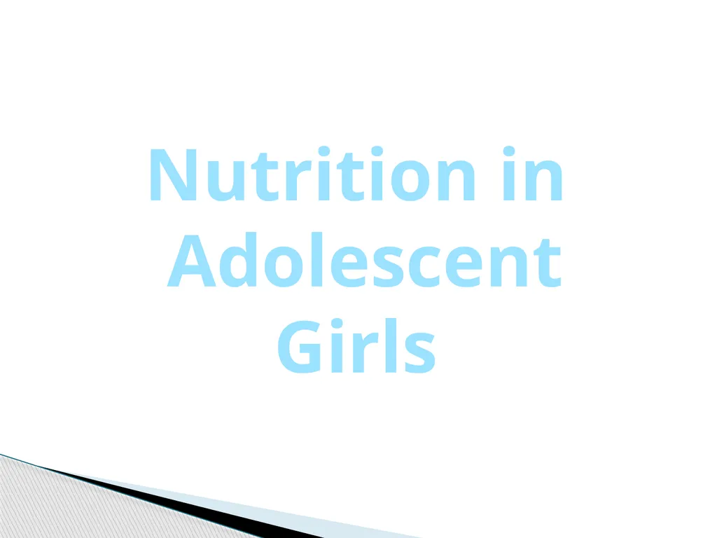 Nutrition in Girls Class X-B Teacher In charge-Ms. - slide 4 of 26