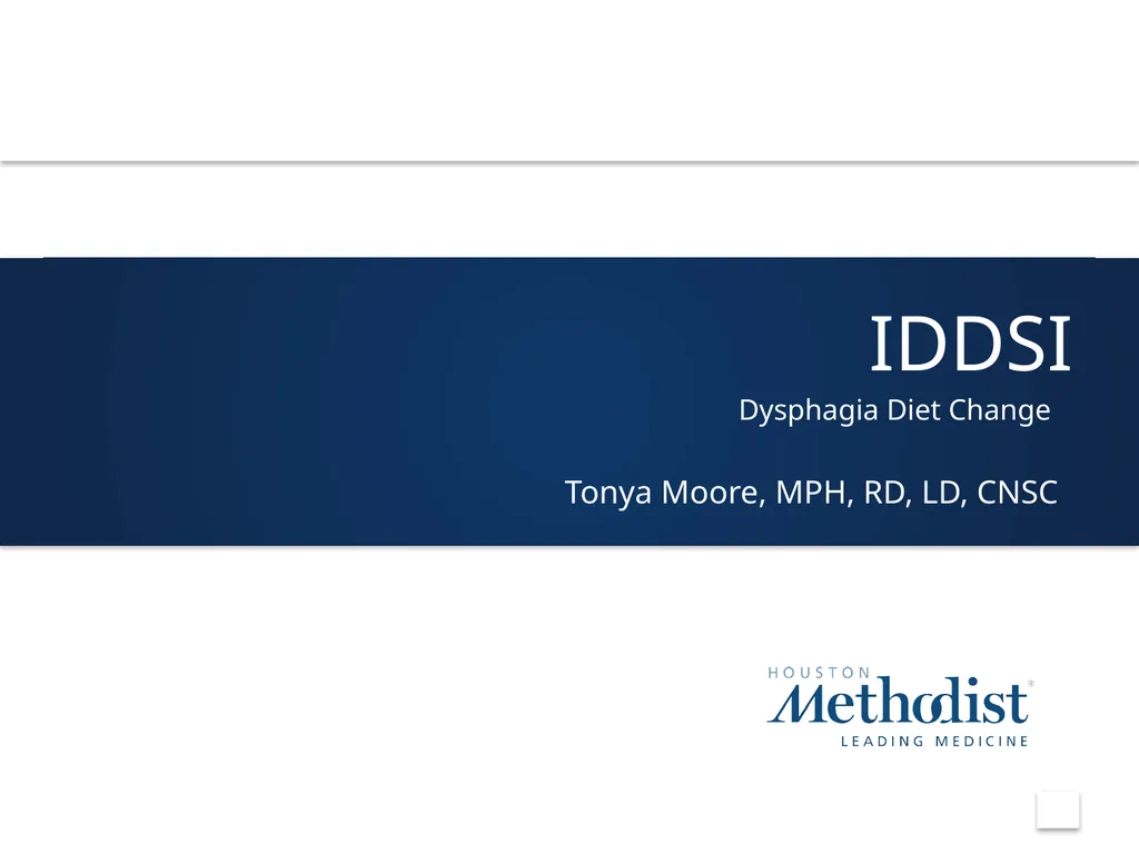 IDDSI Dysphagia Diet Change Tonya Moore, MPH, RD, - slide 1 of 10
