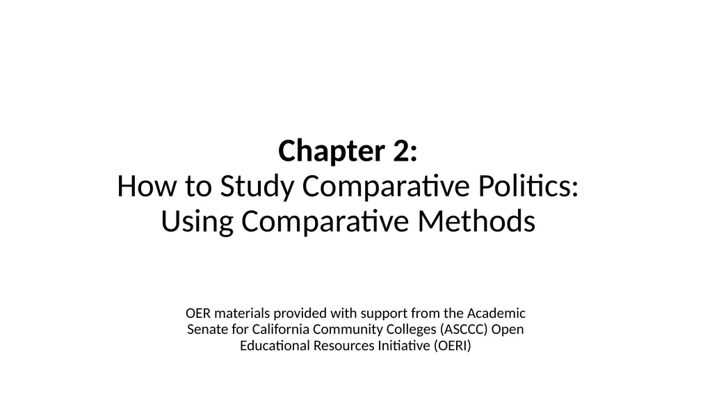 Chapter 2: How to Study Comparative Politics: - slide 1 of 28