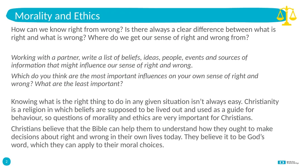 Morality and Ethics 1 Morality and Ethics Knowing - slide 2 of 13