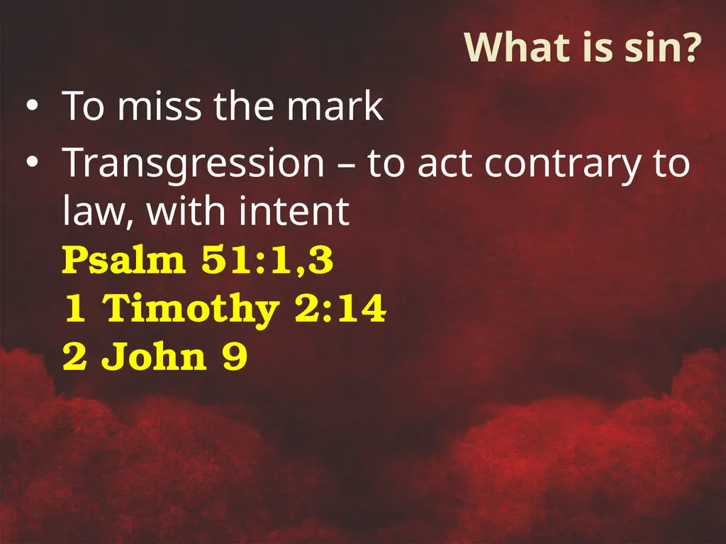 Understanding Sin To miss the mark Transgression – - slide 2 of 18